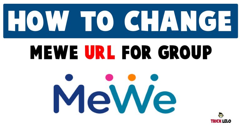 MeWe Group Link Change Kaise Kare ?